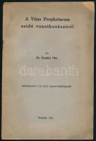 Komlós Ottó: A Vitae Prophetarum zsidó vonatkozásairól. Különlenyomat a Dr. Kohn Sámuel-Emlékkönyvből. Bp., 1942., (Neuwald Illés-ny.), foltos, szakadt, 8 p.
