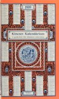 1909-1913 Kincses Kalendárium 5 évfolyama: 1909-1910-1911-1912-1913. Korabeli reklámokkal, fekete-fe...