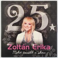 Zoltán Erika - Mehet Tovább A Show. CD, Magneoton - 5999884690276, Hungary, 2011