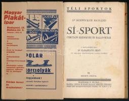 Schwicker Richárd: Sí-sport. Útmutató kezdőknek és haladóknak. Karafiáth Jenő bevezetőjével. [Bp., 1...