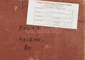 Sugár Gyula (1924-1991): Moirák. Olaj, farost, jelezve jobbra középen. Hátoldalán autográf feliratta...