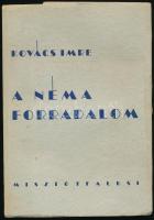 Kovács Imre: A néma forradalom. Bp., 1947., Misztófalusi. Kiadói papírkötés, felvágatlan példány.