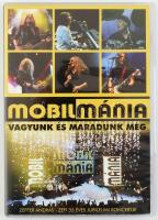 Mobilmánia - Vagyunk és maradunk még. DVD, DVD-Video, Hammer Records - HMRDVD 121, Hungary, 2012. Sérült tokkal.