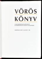 Vörös könyv. A Magyarországon kipusztult és veszélyeztetett növény és állatfajok. Szerk.: Rakonczay ...