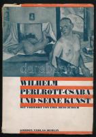 Wilhelm Perlrott-Csaba und seine Kunst. Mit Vorwort von Emil Hess. Berlin, [1928?], Gordon Verlag (Biró Miklós-ny.), 1 t. + 15+(1) p. + 32 t. Kiadói papírkötés, kissé sérült borítóval és gerinccel. Perlrott-Csaba Vilmos (1880-1955) posztnagybányai festő, a magyar Vadak egyike Nagybányán és a párizsi Julian Akadémián tanult, Iványi-Grünwald Béla, majd Henri Matisse tanítványa volt. 1908-ban, 1909-ben és 1912-ben önálló tárlatokat tartott Párizsban. A nagybányai festők neós csoportjához tartozott, Iványi-Grünwald Bélával együtt alapították meg a kecskeméti művésztelepet, majd Szentendrén élt.