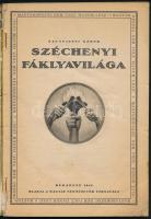 Szentiváni Gábor: Széchenyi fáklyavilága. Bp., 1942, Magyar Népművelők Társasága (Forrás-ny.), 127+(...