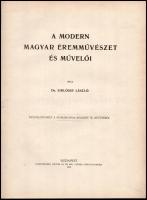 Dr. Siklóssy László: A modern magyar éremművészet és művelői - Különlenyomat a Numizmatikai Közlöny ...