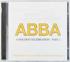 The Super Trouper Orchestra - ABBA - A Golden Celebration - Part 2. CD, Bellevue Entertainment - 10562-2, Denmark, 2004