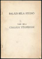 1978 Tarr Béla: Családi tűzfészek. Balázs Béla Stúdió. Tarr Béla 1977-ben megjelent filmjének ismertetése, kritikai elemzése. Gépirat. Tűzött papírkötés, (2)+54 p.