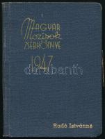 1947 Magyar mozisok zsebkönyve. Szerk.: Radó István. Bp., Klein Vilmos Filmnyomdája. Rengeteg korabeli hirdetéssel. Kitöltetlen, jó állapotban.