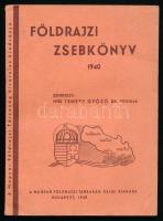 Földrajzi zsebkönyv 1940. Szerk.: Temesy Győző. Bp., 1940, Magyar Földrajzi Társaság. Kiadói papírkötés