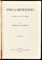 Herczeg Ferenc: Pro Libertate! I-II. köt. [Egy kötetben]. Bp., 1936, Singer és Wolfner, 340 p.+287 p. Első kiadás. Kiadói bibliofil, álbordás, aranyozott piros egészbőr-kötésben, a borító elülső fedlapján Rákóczi-címerrel, aranyozott felső lapélekkel, kissé sérült gerinccel. A szerző, Herczeg Ferenc (1863-1954) által aláírt, számozott (64.) példány! Hiányos: 176-193. old.