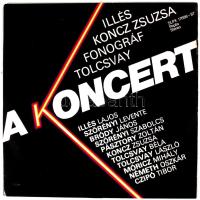 Illés, Koncz Zsuzsa, Fonográf, Tolcsvay - A Koncert. 2 x Vinyl lemez, LP, Album, Pepita - SLPX 17686-87, Magyarország, 1981