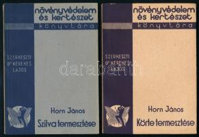 Horn János: Körte termesztése, Szilva termesztése, Alma termesztése. Növényvédelem és Kertészet Könyvtára. Bp., 1936., Növényvédelem és Kertészet. Kiadói papírkötés