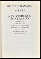 Brigitte Hamann 2 műve: Erzsébet királyné. Ford.: Kajtár Mária. A verseket ford. Tandori Dezső.; Rud...