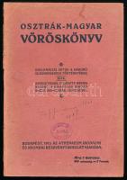 Osztrák-magyar vöröskönyv. Diplomáciai akták a háború előzményeiek történetéhez. Bp., 1915, Athenaeum, XX+144 p. Kiadói papírkötés, javított borítóval, javított és részben hiányos gerinccel, névbejegyzéssel és névbélyegzéssel.