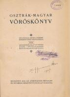 Osztrák-magyar vöröskönyv. Diplomáciai akták a háború előzményeiek történetéhez. Bp., 1915, Athenaeu...