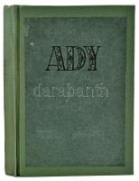 Révész Béla: Ady Endre életéről, verseiről, jelleméről. A költő fényképfelvételeit Székely Aladár ké...