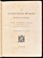 Az Osztrák-Magyar Monarchia írásban és képben IV. 
kötet: Felső-Ausztria és Salzburg. Bp., 1889., M...