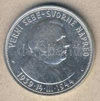 Szlovákia 1944. 50K Ag "5. Függetlenségi évforduló" T:2