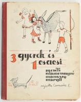 Niamessyné Manaszy Margit: Három gyerek meg egy csacsi. [H. é.n.] Singer és Wolfner. 88 l. Számos szövegközti rajzzal illusztrálva, melyeket Csernovics Erzsébet készített. Kiadói, színes, illusztrált félvászon kötésben. Laza kötés