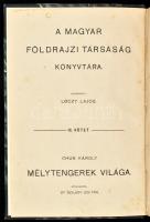 [Chun, Karl (1852-1914)] Chun Károly: Mélytengerek világa. Ford.: Dr. Szilárdy Zoltán. Magyar Földrajzi Társaság Könyvtára III. köt.. Bp.,én., Lampel R.( Wodianer F. és Fiai), 8+280 p.+10 (fekete-fehér képtáblák) t. Átkötött félvászon-kötés, kopott borítóval, foltos lapokkal, benne javított, restaurált lapokkal, a restaurálásoknál részben szöveget is érintő hiánnyal, hiányzó térképpel és táblákkal.