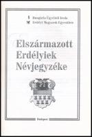 Elszármazott Erdélyiek Névjegyzéke. Szerk.: Domokos István. Bp., 2005, Hungária Ügyviteli Iroda-Erdé...