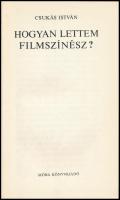 Csukás István: Hogyan lettem filmszínész? Mayer Gyula rajzaival. Bp., 1981, Móra. Kiadói kartonált p...