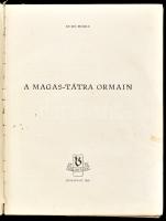 Rudo Moric: A Magas-Tátra ormain Budapest 1953. Bibliotheca. Kiadói laza egészvászon kötésben