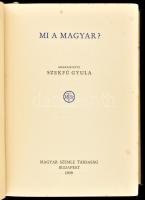 Mi a magyar? Szerk.: Szekfű Gyula. A Magyar Szemle Könyvei XV. Bp., 1939, Magyar Szemle Társaság, 558+(2) p. Babits Mihály, Eckhardt Sándor, Gerevich Tibor, Koldály Zoltán, Szekfű Gyula és mások írásaival. Kiadói aranyozott egészvászon-kötés, kissé foltos lapélekkel, helyenként foltos lapokkal.