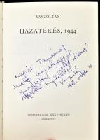 Vass Zoltán: Hazatérés 1944. Bp., 1970. Szépirodalmi. Kiadói vászonkötésben. DEDIKÁLT Ungvári Tamás ...