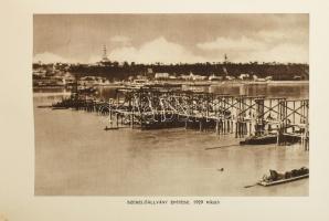 1930 Dunaföldvári Dunahíd 1928-1930, közúti és vasúti híd ismertetése, a Kereskedelemügyi Magyar Kir...