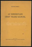 1944 Gulyás Károly: Az ismeretlen gróf Teleki Sámuel. Bp., 1944, Magyar Könyvtárosok és Levéltárosok Egyesülete. 19p. Magyar nyelven, francia ny. összefoglalóval. Különlenyomat a Magyar Könyvtárosok és Levéltárosok Egyesületének évkönyve IV. kötetéből. Kiadói papírkötés.DEDIKÁLT Haranghy Jenő festőművész részére