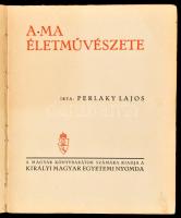 Vegyes művészeti könyvtétel, 4 db: Perlaky: A mai élet művészete, szakadt, kopott borítóval; Kabdebó...