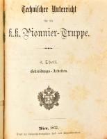 Technischer Unterricht für die k. k. Pionnier-Truppe 5-6-7-8-9. Theile: 5. Theil: Zimmermann-Arbeite...