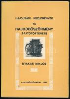 Nyakas Miklós: Hajdúböszörmény sajtótörténete. Hajdúsági Közlemények 10. Hajdúböszörmény, 1982, Városi Tanács - Hajdúsági Múzeum. Fekete-fehér képekkel illusztrált. Kiadói papírkötés.