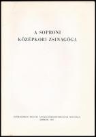 Scheiber Sándor: A soproni középkori zsinagóga. Sopron, 1963., "Győr-Sopron M. Tanács Idegenfor...
