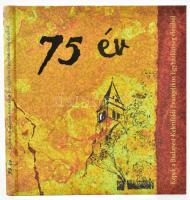 75 év - Képek a Budapest-Kelenföldi Evangélikus Egyházközség életéből. Az evangélikus lelkészi hivatal ajándékozási soraival, pecsétjével. Bp., 2003, Budapest-Kelenföldi Evangélikus Egyházközség. Gazdag fekete-fehér képanyaggal. Kiadói kartonált papírkötés.