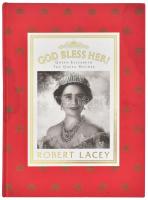 Robert Lacey: God Bless Her! Queen Elizabeth, The Queen Mother. London, 1987, Century. Gazdag képanyaggal illusztrálva. Angol nyelven. Kiadói egészvászon-kötés, a borítón kisebb ázásnyommal, egyébként jó állapotban.