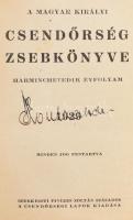 1929 A Magyar Királyi Csendőrség zsebkönyve 3 + 4 t arcképek + 362p. + (4) p reklámok. Aranyozott, k...