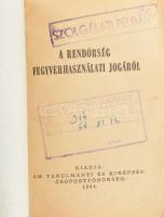1964 A Rendőrség fegyverhasználati jogáról. Bp., 1964. BM tanulmányi és kiképzési csoportfőnökség 16...