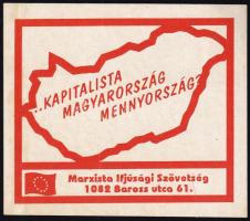 ... Kapitalista Magyarország mennyország? Marxista Ifjúsági Szövetség matrica, 8×9,5 cm