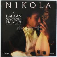 Nikola A Balkán varászlatos hangja. 1990. Vinyl, LP, Album. Hungaroton,