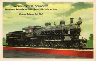 Worlds Fastest Locomotive Pennsylvania Railroads No. 7002. Chicago Railroad Fair 1949