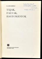 Dr. Kós Károly: Tájak, falvak, hagyományok. Bukarest, 1976, Kriterion. Fekete-fehér fotókkal, szövegközti ábrákkal. Kiadói egészvászon-kötésben, kopott gerinccel DEDIKÁLT példány.