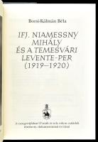 Borsi-Kálmán Béla: Ifj. Niamessny Mihály és a temesvári Levente-per (1919-1920). Bp., 2010, Helikon....