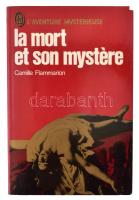 Flammarion, Camille : La most et son mystére.Paris, 1974. Kiadói papírkötésben