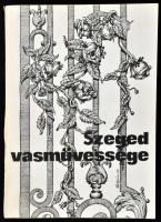 Péter László szerk.: Szeged vasművessége. Szeged, 1980. Somogyi Könyvtár. 312p. Kiadói papírkötésben