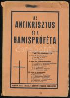 Röck Gyula: Az Antikrisztus és a hamispróféta. Dombóvár, 1940. Bagó Mihály. Kiadói papírkötésben 192p.