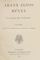 Arany János művei 1-6. köt. Uj kiadás hat kötetben. Bp., 1900., Franklin. Kiadói aranyozott, festett...